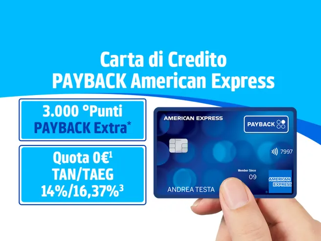 Scegli AMEX e scopri tutti i vantaggi della Carta di Credito Payback